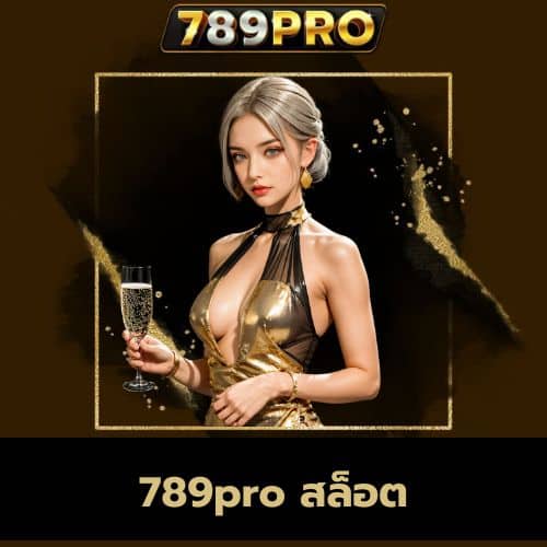 789pro สล็อต